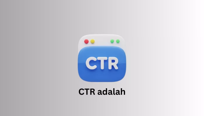 CTR Adalah: Pengertian, Fungsi, Rumus, dan Cara Meningkatkannya