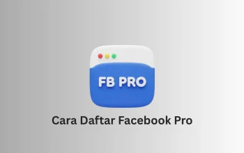 Cara daftar FB Pro terbaru 2026 untuk kreator pemula