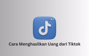 Cara menghasilkan uang dari TikTok melalui berbagai fitur monetisasi