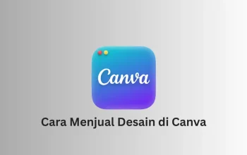 Cara menjual desain di Canva untuk menghasilkan uang dari produk digital