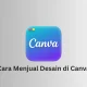 Cara menjual desain di Canva untuk menghasilkan uang dari produk digital