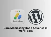 Cara Memasang Kode AdSense di WordPress Terbaru