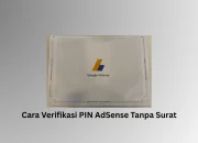 Cara Verifikasi PIN AdSense Tanpa Surat Jika Pin tidak datang
