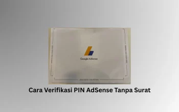 Cara Verifikasi PIN AdSense Tanpa Surat Jika Pin